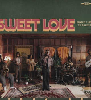Burna Boy - Sweet Love Burna Boy - Sweet Love