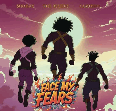 The Majeek - Face My Fears Ft. Shoday & Camidoh The Majeek - Face My Fears Ft. Shoday & Camidoh