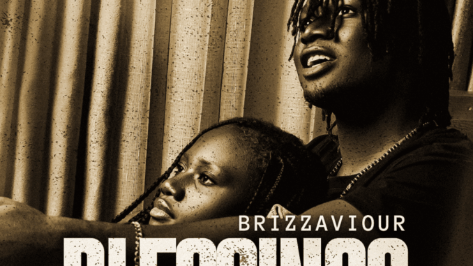 Brizzaviour - Blessings Brizzaviour - Blessings