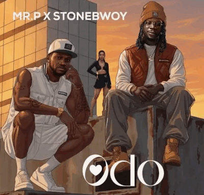 Mr P - Odo Ft. Stonebwoy Mr P - Odo Ft. Stonebwoy