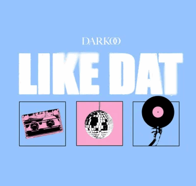 Darkoo - Like Dat Darkoo - Like Dat