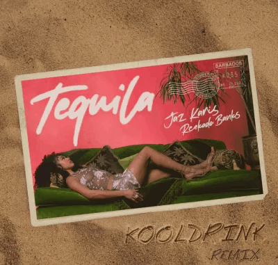 Reekado Banks - Tequila Ft. Jaz Karis & Kooldrink (Kooldrink Remix) Reekado Banks - Tequila Ft. Jaz Karis & Kooldrink (Kooldrink Remix)
