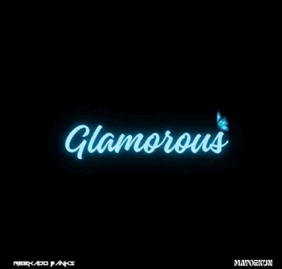 Reekado Banks - Glamorous Ft. Mayorkun Reekado Banks - Glamorous Ft. Mayorkun