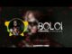 Chokoma - Boloi Ft. Wave Rhyder