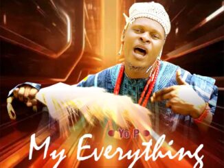Yo P - My Everything