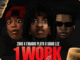 Zhus Jdo - 1 Work (Remix) Ft. Famous Pluto & Smur Lee