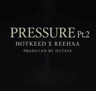 Hotkeed - Pressure Pt 2 Ft. Reehaa Hotkeed - Pressure Pt 2 Ft. Reehaa