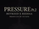 Hotkeed - Pressure Pt 2 Ft. Reehaa