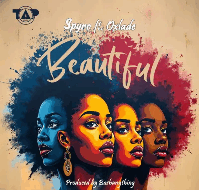 Spyro - Beautiful (Remix) Ft. Oxlade Spyro - Beautiful (Remix) Ft. Oxlade