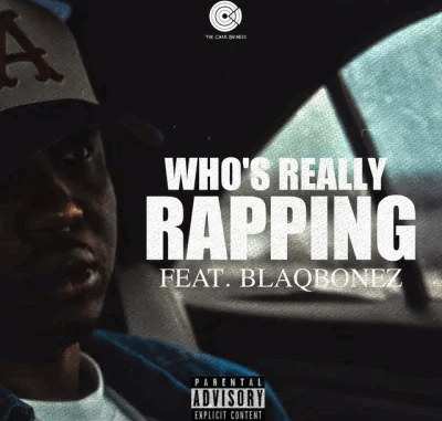 A-Q - Who’s Really Rapping Ft. Blaqbonez A-Q - Who’s Really Rapping Ft. Blaqbonez