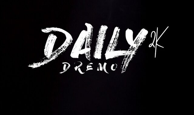 Dremo - Daily 2K