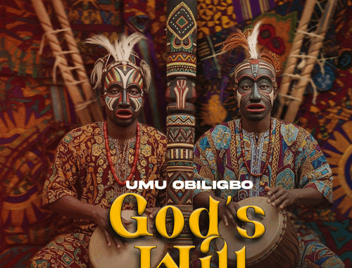 Umu Obiligbo - God’s Will Umu Obiligbo - God’s Will
