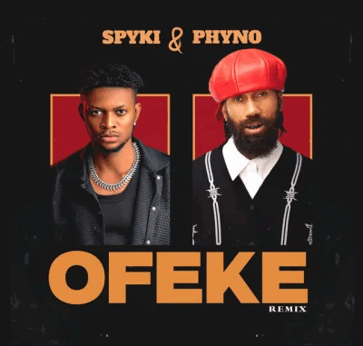 Spyki - Ofeke (Remix) Ft. Phyno Spyki - Ofeke (Remix) Ft. Phyno