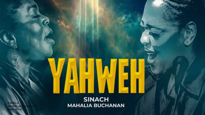 Sinach - Yahweh Ft. Mahalia Buchanan
