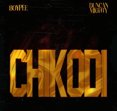 BoyPee - Chikodi Ft. Duncan Mighty BoyPee - Chikodi Ft. Duncan Mighty