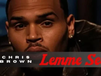Chris brown – Lemme see