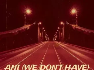 DJ Damlex Soundit – Ani We Don’t Have Beat