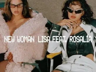 LISA – New Woman Ft. ROSALÍA